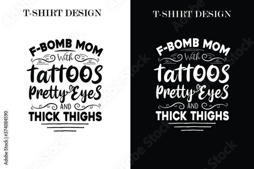  f-bomb mom with tattoos pretty eyes thick thighs