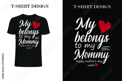 my belongs to my mommy happy mother's day wade