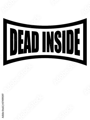 Rahmen Dead Inside 