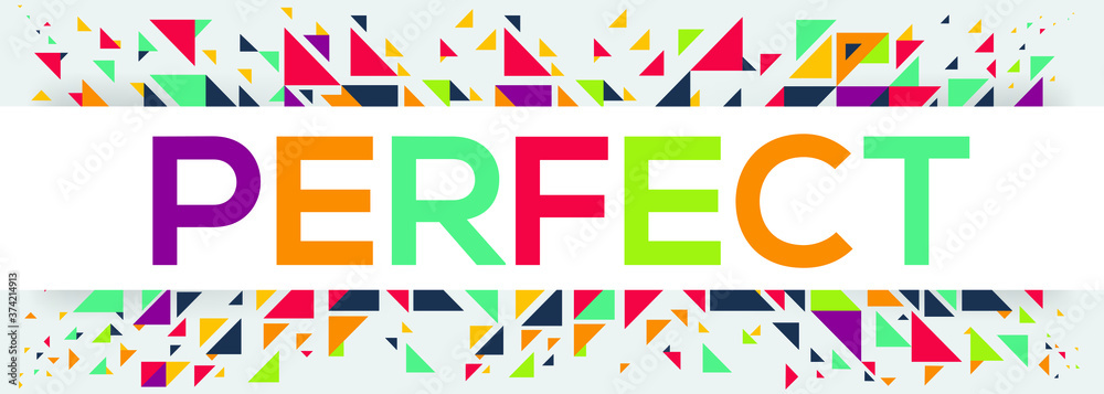 creative colorful (Perfect) text design,written in English language, vector illustration. creative colorful (Perfect) text design,written in English language, vector illustration.