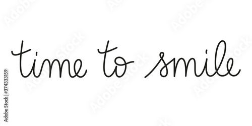 Time to smile phrase handwritten by one line. Monoline vector text element isolated on white background.