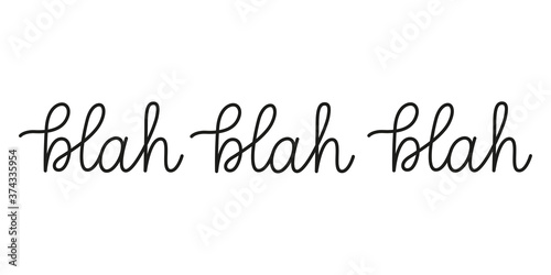Blah blah blah phrase handwritten by one line. Monoline vector text element isolated on white background.