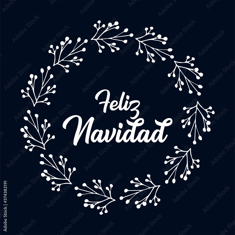 Feliz Navidad quote in Spanish with wreath as logo or header. Translated Merry Christmas. Celebration Lettering for poster, card, invitation.