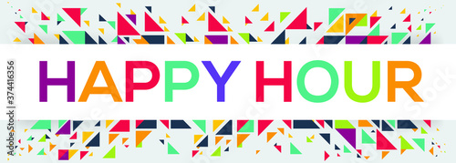 creative colorful (Happy hour) text design,written in English language, vector illustration.