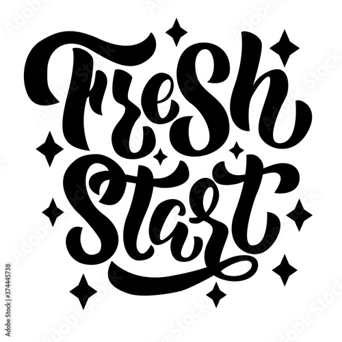 Fresh start - vector lettering on white background. For the design of postcards, posters, covers, prints for mugs, t-shirts, backpacks, wrapping paper