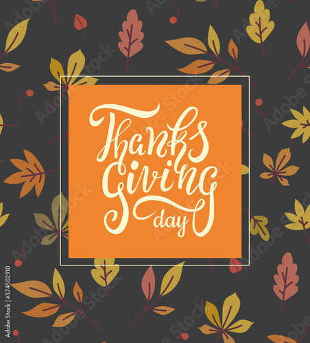 Thanksgiving day card with handwritten calligraphic quotation and autumn leaves pattern. - Vector illustration