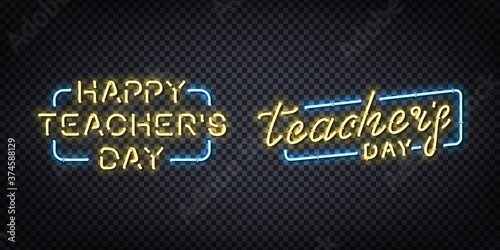 Vector set of realistic isolated neon sign of Happy Teacher's Day for decoration and covering on the transparent background.
