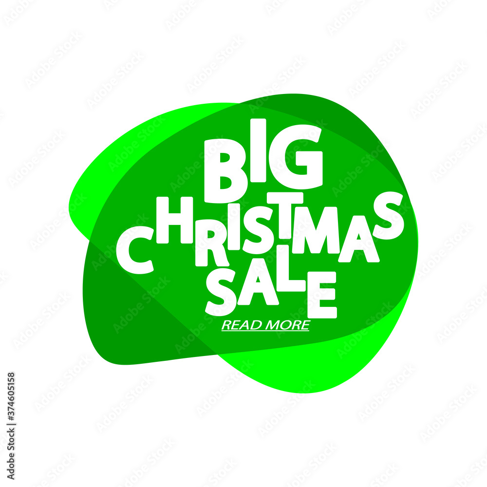 Big Christmas Sale, bubble banner design template, Xmas discount tag, app icon, vector illustration Big Christmas Sale, bubble banner design template, Xmas discount tag, app icon, vector illustration
