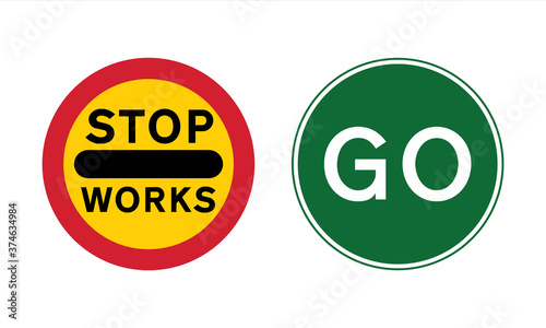 Stop works and GO road sign set. Circular traffic signs used to indicate when traffic in one direction should wait or continue. Control traffic concept. Vector illustration.