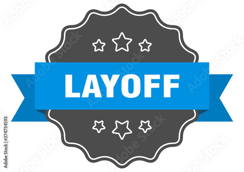 layoff label. layoff isolated seal. sticker. sign