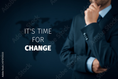 Crisis is time for change concept