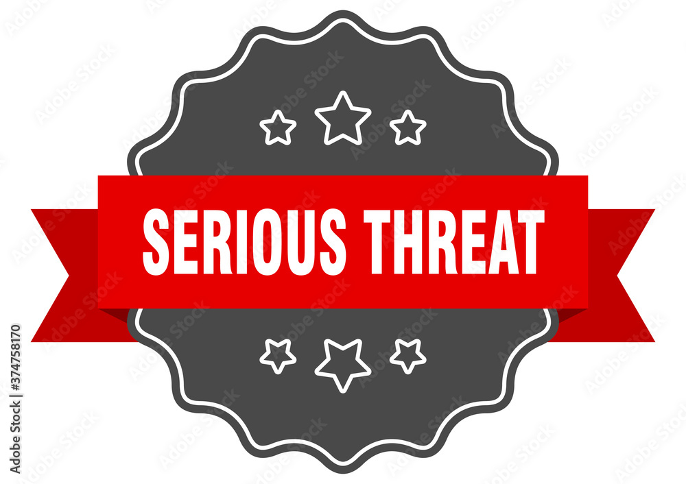 serious threat label. serious threat isolated seal. sticker. sign