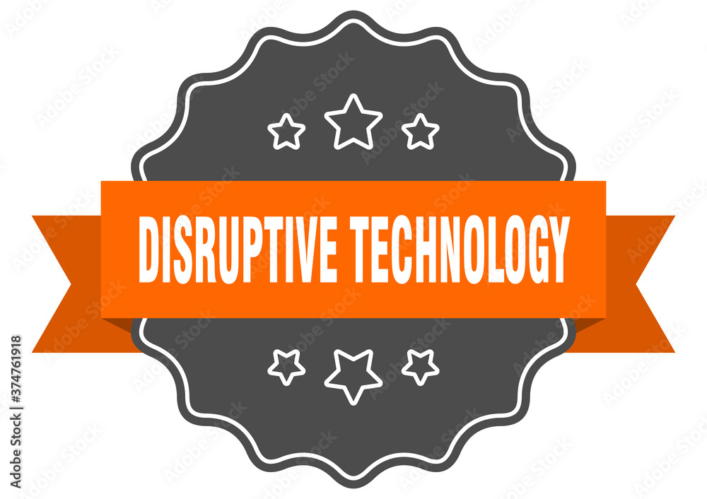 disruptive technology label. disruptive technology isolated seal. sticker. sign