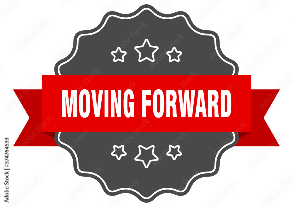 moving forward label. moving forward isolated seal. sticker. sign