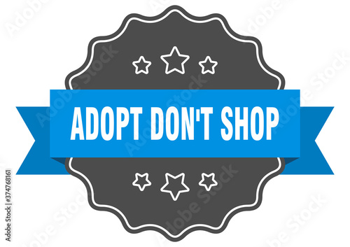 adopt don't shop label. adopt don't shop isolated seal. sticker. sign