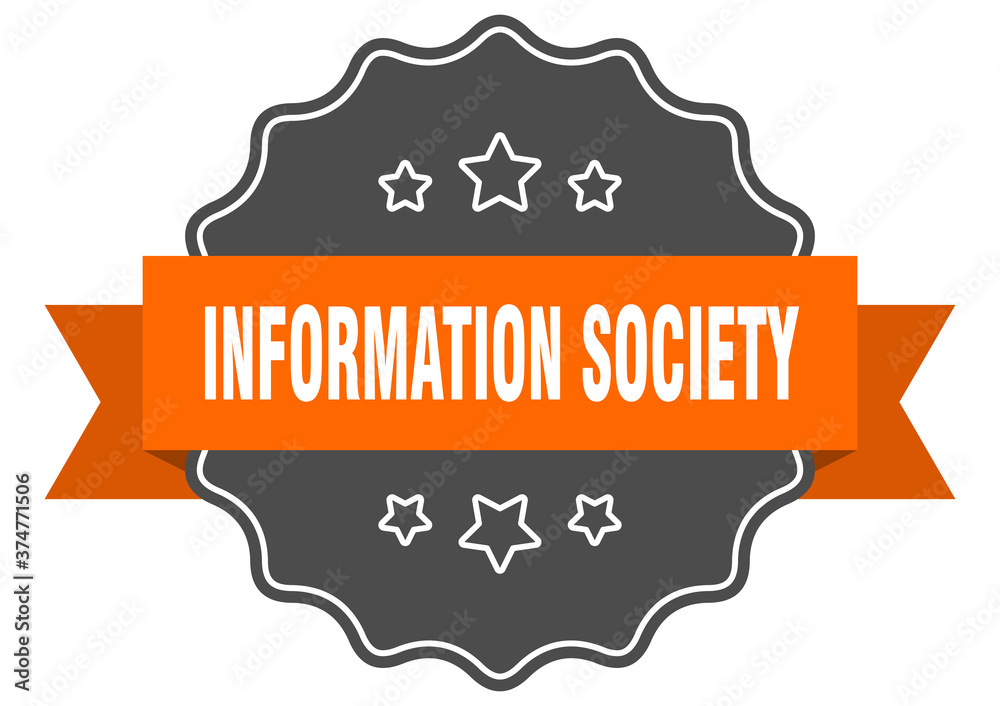 information society label. information society isolated seal. sticker. sign