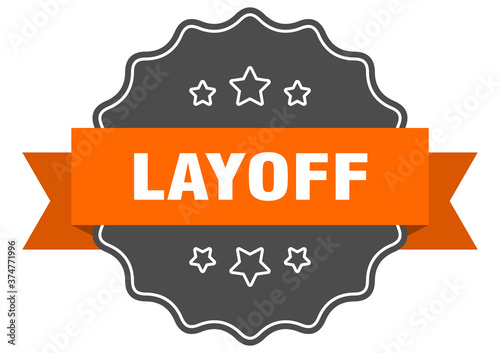 layoff label. layoff isolated seal. sticker. sign