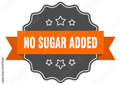 no sugar added label. no sugar added isolated seal. sticker. sign