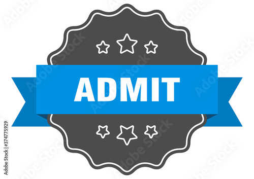 admit label. admit isolated seal. sticker. sign