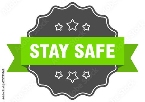 stay safe label. stay safe isolated seal. sticker. sign