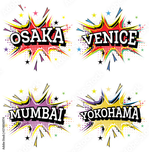 Venice, Yokohama, Osaka and Mumbai Comic Text in Pop Art Style Isolated on White Background.