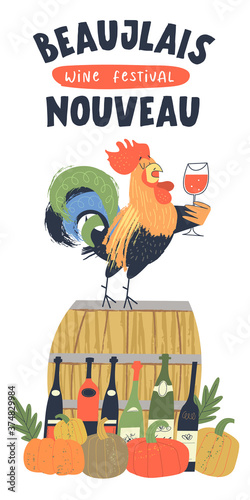 Beaujolais Nouveau, French wine festival. A cheerful bright colorful rooster with a glass of red wine. Vector illustration.