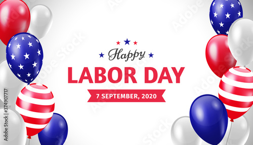 Happy Labor Day greeting banner design with american flag balloons on white background. 7 september 2020. - Vector