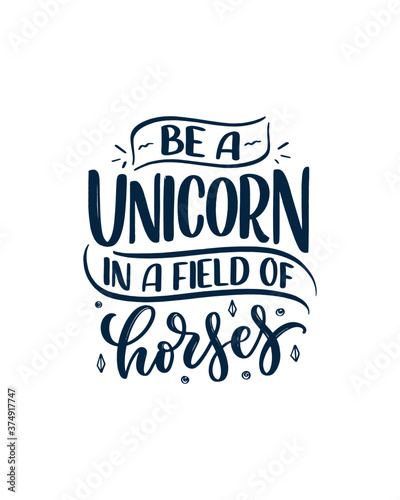 Funny hand drawn lettering quote about unicorn. Cool phrase for print and poster design. Inspirational kids slogan. Greeting card template. Vector