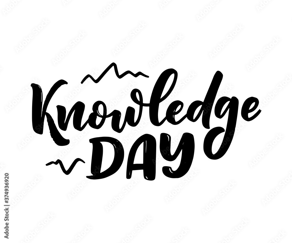 Hand drawn lettering phrase - Knowledge Day. Holiday celebration artwork for greeting cards, social network and web design. Vector