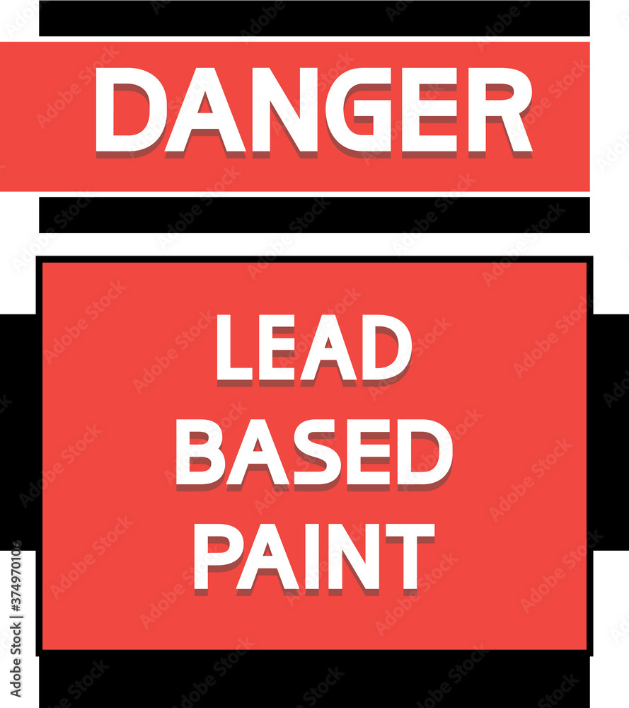 Vetor de Danger. Lead based paint. Warning text poster, red, black