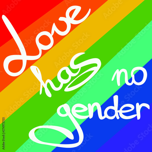 the phrase love has no gender on the background of a rainbow