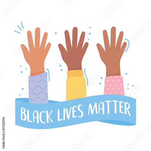 black lives matter banner for protest, raised hands activists, awareness campaign against racial discrimination