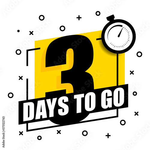 Three days to go. No of days left to go badges. Vector illustration.