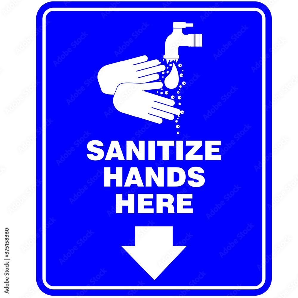 sanitize hands here, poster and banner sanitize hands here, poster and banner