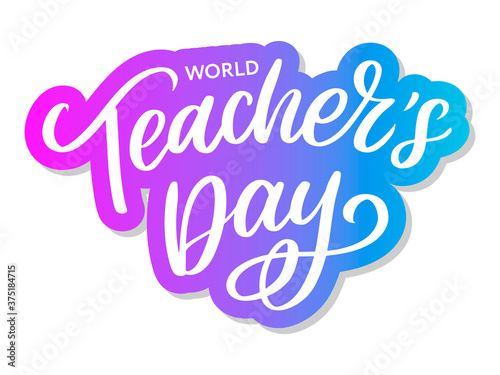 Happy Teacher's day inscription. Greeting card with calligraphy. Hand drawn lettering. Typography for invitation, banner, poster or clothing design. Vector quote.