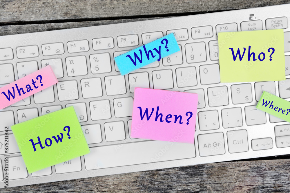 What Why Who How When Where question on sticky notes Stock Photo Adobe Stock