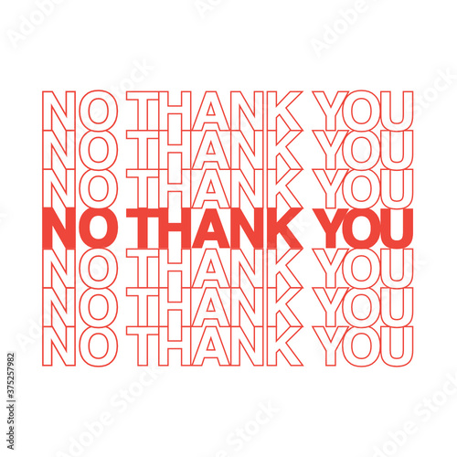 No Thank You Text, Vector Illustration Background