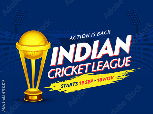 Indian Cricket League Poster Design with Golden Trophy Cup on Blue Stadium Background.