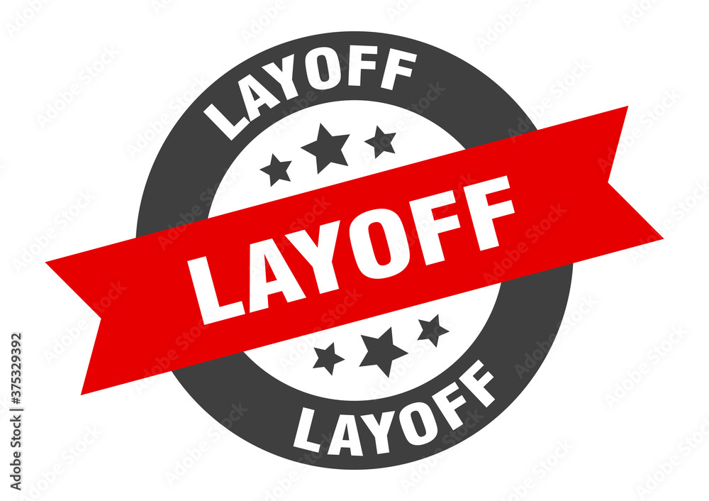 Fototapeta premium layoff sign. round ribbon sticker. isolated tag