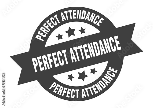 perfect attendance sign. round ribbon sticker. isolated tag