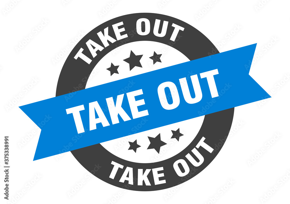 Fototapeta premium take out sign. round ribbon sticker. isolated tag