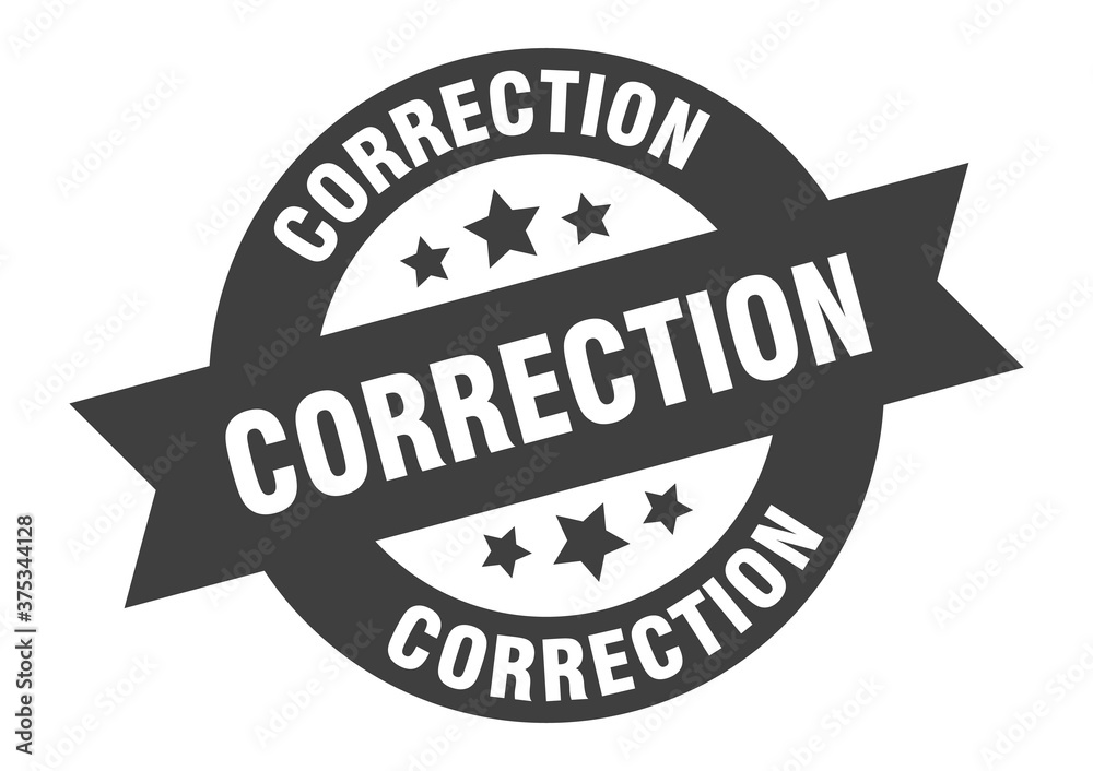 Obraz premium correction sign. round ribbon sticker. isolated tag