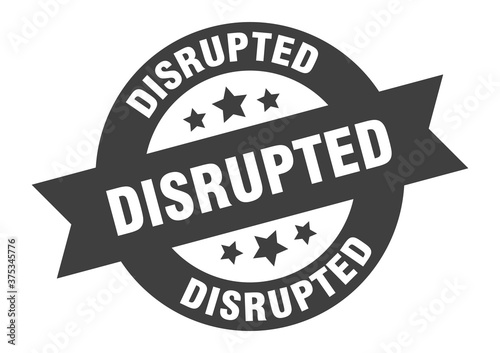 disrupted sign. round ribbon sticker. isolated tag