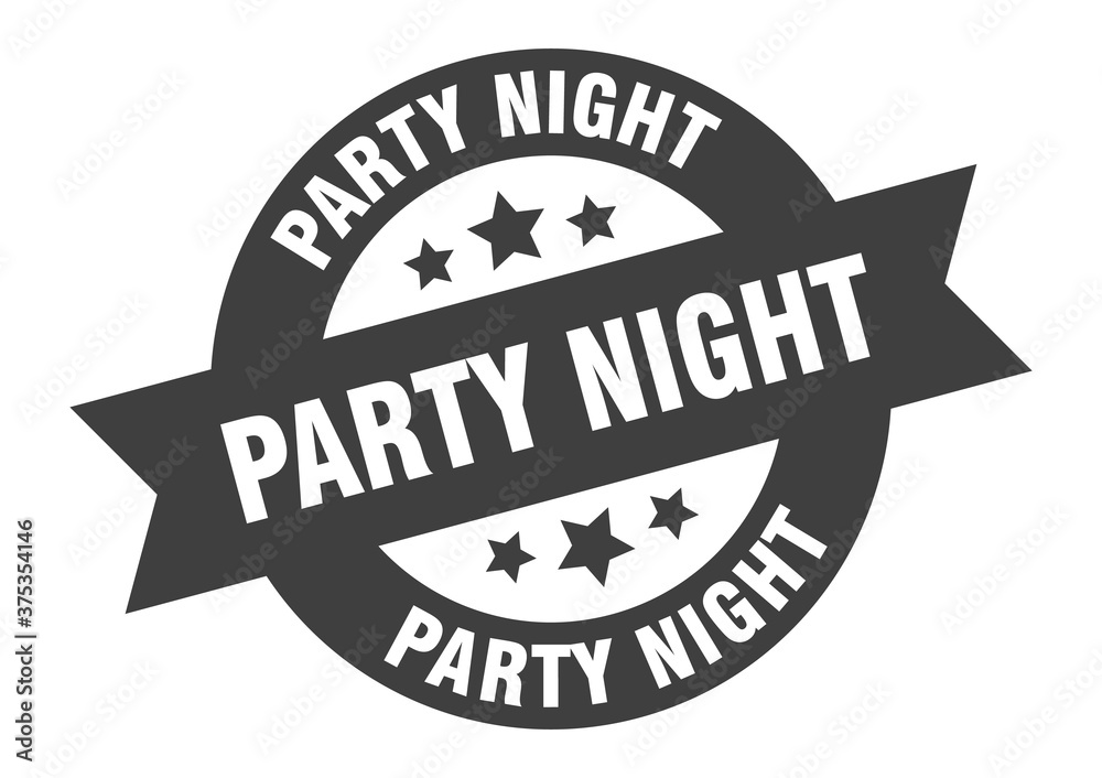 Fototapeta premium party night sign. round ribbon sticker. isolated tag