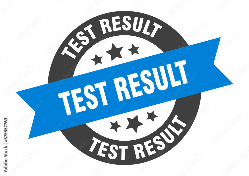 Fototapeta premium test result sign. round ribbon sticker. isolated tag