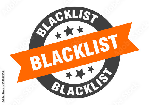 blacklist sign. round ribbon sticker. isolated tag