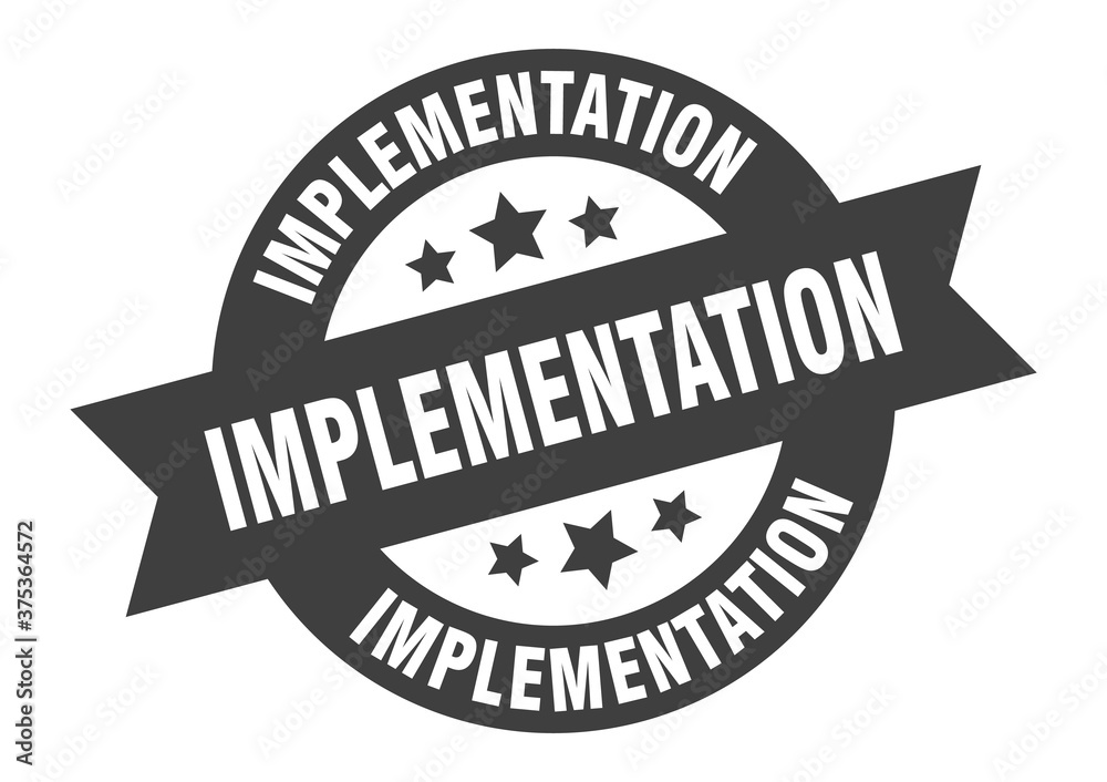 Obraz premium implementation sign. round ribbon sticker. isolated tag