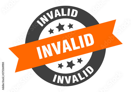 invalid sign. round ribbon sticker. isolated tag