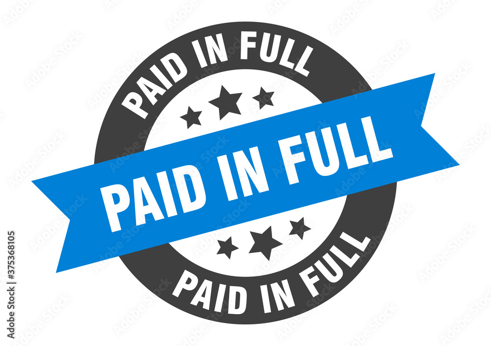 Fototapeta premium paid in full sign. round ribbon sticker. isolated tag