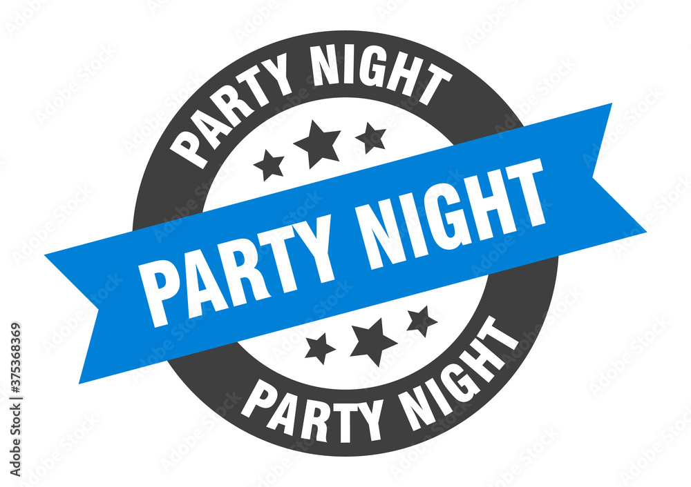 Fototapeta premium party night sign. round ribbon sticker. isolated tag